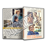 Merak Etme, Fazla Uzaklaşamaz 2018 Türkçe Dvd Cover Tasarımı